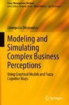 Modeling and Simulating Complex Business Perceptions