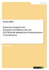 Kritischer Vergleich des Ertragswertverfahrens und der DCF-Methode anhand eines börsennotierten Unternehmens