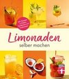 Limonaden selber machen