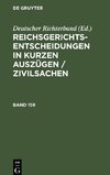 Reichsgerichts-Entscheidungen in kurzen Auszügen / Zivilsachen, Band 159, Reichsgerichts-Entscheidungen in kurzen Auszügen / Zivilsachen Band 159