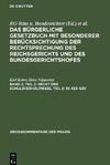 Das Bürgerliche Gesetzbuch mit besonderer Berücksichtigung der Rechtsprechung des Reichsgerichts und des Bundesgerichtshofes, Band 2, Teil 2, Recht der Schuldverhältnisse, Teil 2: §§ 433-630