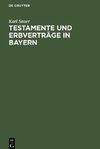 Testamente und Erbverträge in Bayern