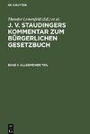 J. v. Staudingers Kommentar zum Bürgerlichen Gesetzbuch, Band 1, Allgemeiner Teil