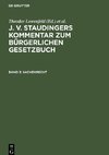 J. v. Staudingers Kommentar zum Bürgerlichen Gesetzbuch, Band 3, Sachenrecht