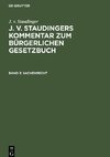 J. v. Staudingers Kommentar zum Bürgerlichen Gesetzbuch, Band 3, Sachenrecht