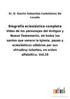 Biografía eclesiástica completa