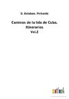 Caminos de la Isla de Cuba. Itinerarios