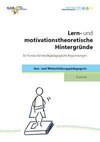 Lern- und motivationstheoretische Hintergründe