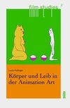 Körper und Leib in der Animation Art