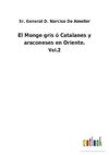 El Monge gris ó Catalanes y araconeses en Oriente.