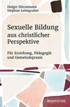 Sexuelle Bildung aus christlicher Perspektive