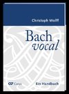 Bach vocal. Ein Handbuch