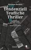 Tendenziell Teuflische Thriller