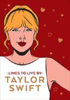 Taylor Swift Lines To Live By