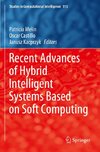 Recent Advances of Hybrid Intelligent Systems Based on Soft Computing