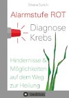 Alarmstufe Rot - Diagnose Krebs