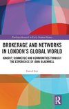 Brokerage and Networks in London's Global World