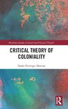 Critical Theory of Coloniality