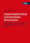 Improvisatorisches und kreatives Klavierspiel