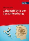 Zeitgeschichte der Sexualforschung