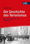 Die Geschichte des Terrorismus