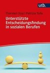 Unterstützte Entscheidungsfindung in sozialen Berufen