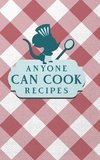 Anyone Can Cook  Recipes