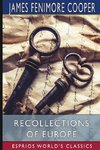 Recollections of Europe (Esprios Classics)