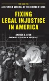 Fixing Legal Injustice in America