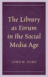 The Library as Forum in the Social Media Age