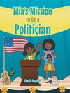 Mia's Mission to be a Politician