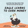 Eagle Learns to Earn Money