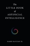 The Little Book of Artificial Intelligence