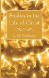 Studies in the Life of Christ