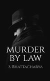 MURDER BY LAW