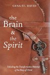 The Brain and the Spirit