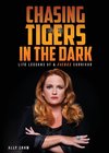 Chasing Tigers in the Dark