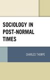 Sociology in Post-Normal Times