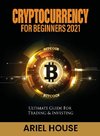 Cryptocurrency for Beginners 2021