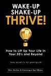 Wake-Up, Shake-Up, Thrive!