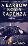 A Barrow Boy's Cadenza