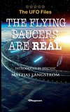 THE UFO FILES - The Flying Saucers are real