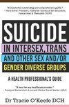 Suicide in Intersex, Trans and Other Sex and/or Gender Diverse Groups