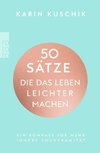 50 Sätze, die das Leben leichter machen