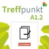 Treffpunkt. Deutsch als Zweitsprache in Alltag & Beruf A1. Teilband 02 - Kursbuch und Übungsbuch