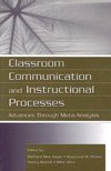 Gayle, B: Classroom Communication and Instructional Processe