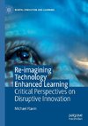 Re-imagining Technology Enhanced Learning