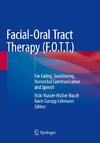 Facial-Oral Tract Therapy (F.O.T.T.)