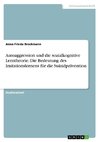 Autoaggression und die sozialkognitive Lerntheorie. Die Bedeutung des Imitationslernens für die Suizidprävention