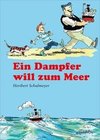 Ein Dampfer will zum Meer